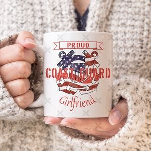 Proud Coast Guard Girlfriend Mug
